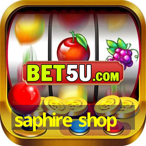 saphire shop